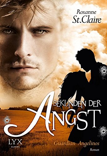 Guardian Angelinos - Sekunden der Angst: Roman. Deutsche Erstausgabe (Guardian-Angelinos-Reihe, Band 3)