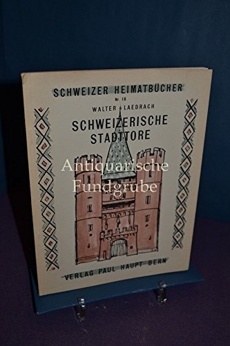 Schweizerische Stadttore.