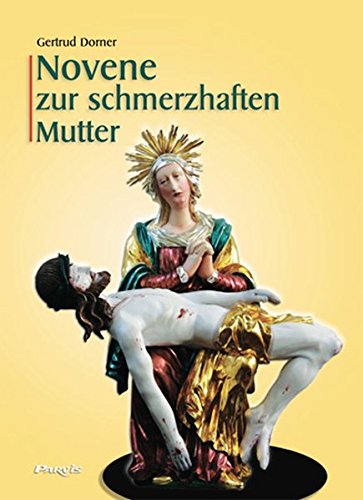 Novene zur schmerzhaften Mutter