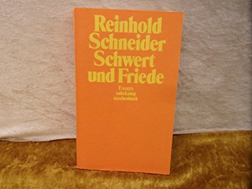 Schneider, Reinhold: Schwert und Friede. [Essays]. (Gesammelte Werke; Bd. 11). [Frankfurt (Main)], Suhrkamp (Lizenzausg. d. Insel-Verl.), 1987. 8°. 477 S. kart. (ISBN 3-518-37921-6)