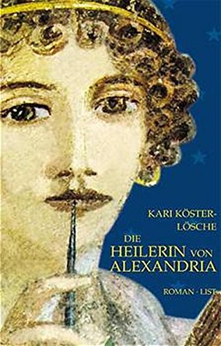 Die Heilerin von Alexandria (List Belletristik)