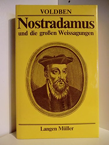 Nostradamus und die großen Weissagungen