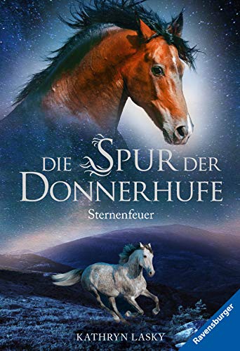 Die Spur der Donnerhufe, Band 2: Sternenfeuer (Die Spur der Donnerhufe, 2)