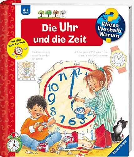 Wieso? Weshalb? Warum?, Band 25: Die Uhr und die Zeit (Wieso? Weshalb? Warum?, 25)