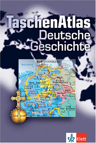 TaschenAtlas Deutsche Geschichte