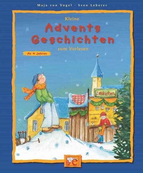 Kleine Adventsgeschichten zum Vorlesen (Kleine Geschichten zum Vorlesen)