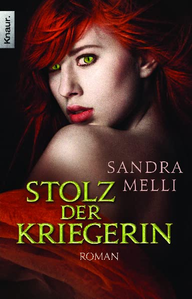 Stolz der Kriegerin: Roman