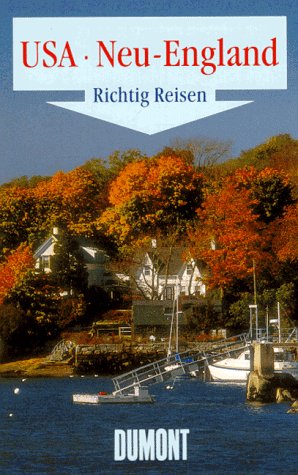 Neu- England. Richtig reisen