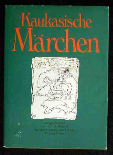 Kaukasische Märchen.