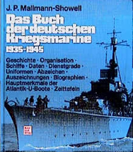 Das Buch der deutschen Kriegsmarine 1935 - 1945