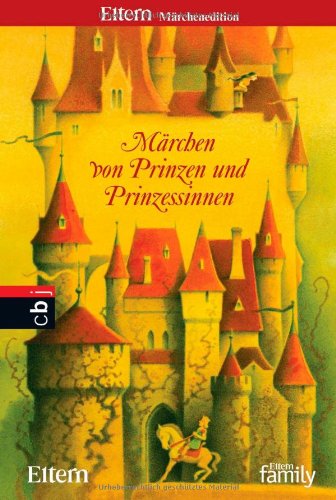 Prinzen- und Prinzessinnenmärchen: Eltern Märchenedition 8