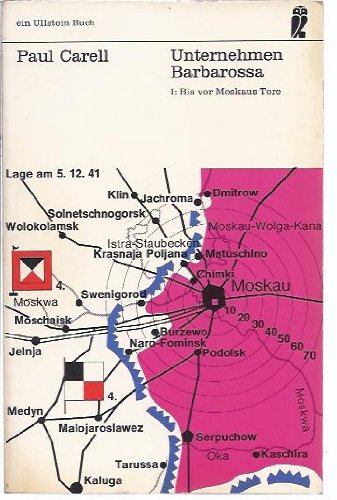 Unternehmen Barbarossa. 1. Bis vor Moskaus Tore