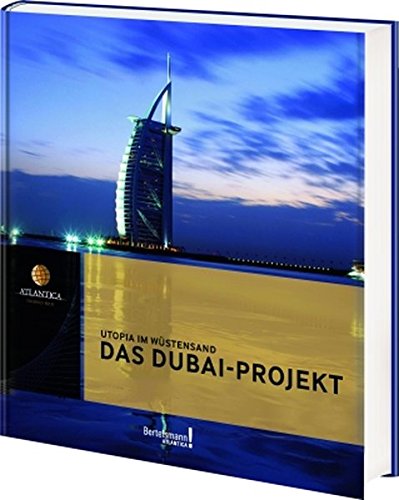 Atlantica Das Dubai-Projekt: Utopia im Wüstensand