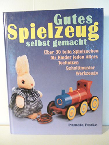 Gutes Spielzeug selbst gemacht