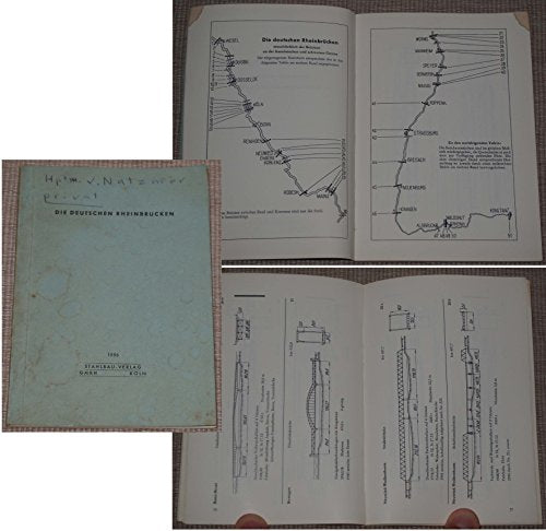 Die deutschen Rheinbrücken einschliesslich der Brücken an der französischen und Schweizer Grenze