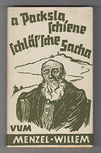 A Packsla schiene schläs'sche Sacha zusommagetroan vum Menzel-Wilhelm aus Hirschberg i. Riesengebirge.