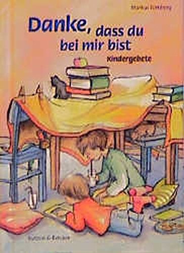 Danke, dass du bei mir bist. Kindergebete