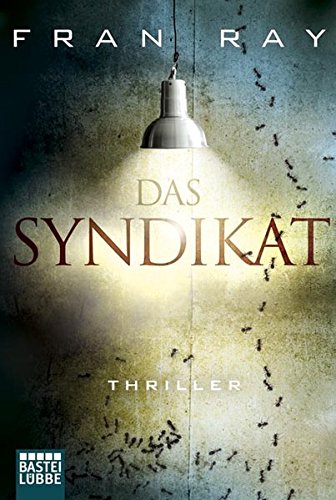 Das Syndikat: Thriller (Allgemeine Reihe. Bastei Lübbe Taschenbücher)