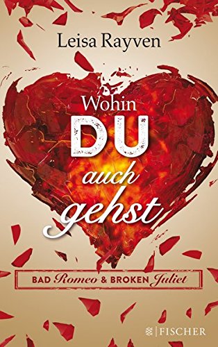 Bad Romeo 01 - Wohin du auch gehst