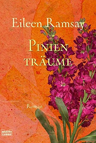 Pinienträume: Roman (Allgemeine Reihe. Bastei Lübbe Taschenbücher)