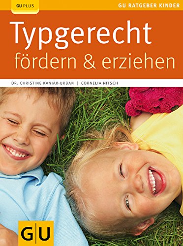Typgerecht fördern & erziehen