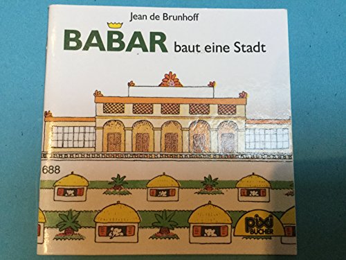 Babar baut eine Stadt Pixi Bücher Nr. 688
