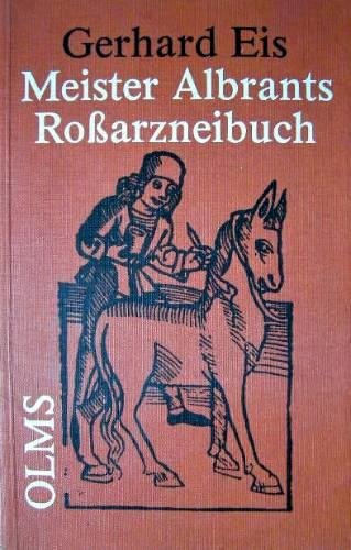 Meister Albrants Rossarzneibuch im deutschen Osten (Olms Presse)
