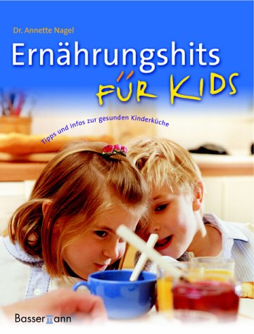 Ernährungshits für Kids