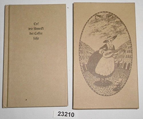 Bestell.Nr. 1223210Ey! wie schmeckt der Coffee süße - Johann Sebastian Bachs Kaffee-Kantate in ihrer Zeit