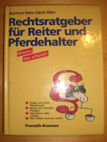 Rechtsratgeber für Reiter und Pferdehalter