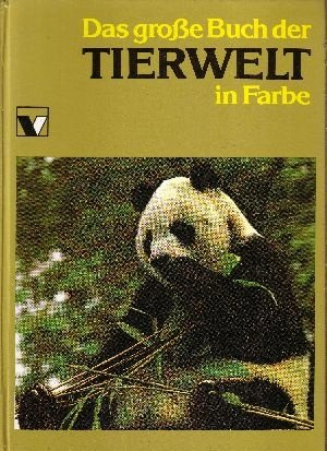 Das große Buch der Tierwelt in Farbe