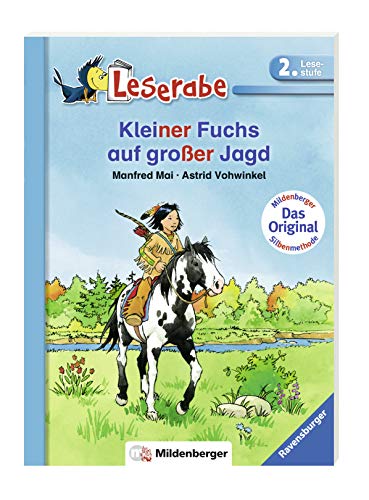 Kleiner Fuchs auf großer Jagd - Leserabe 2. Klasse - Erstlesebuch für Kinder ab 7 Jahren (Leserabe mit Mildenberger Silbenmethode)