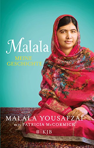 Malala. Meine Geschichte: Ausgezeichnet mit dem Internationalen Friedenspreis für Kinder 2013 und Specsavers National Book Awards, Non-Fiction Book of the Year 2013