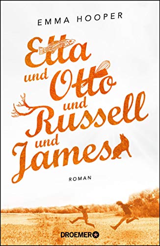 Etta und Otto und Russell und James: Roman
