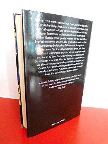 Der Jesus-Papyrus. Die Entdeckung einer Evangelien-Handschrift aus der Zeit der Augenzeugen