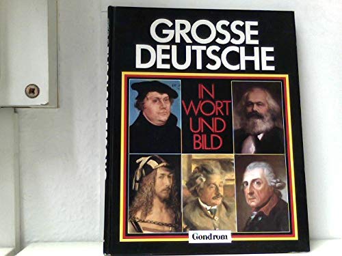 Große Deutsche in Wort und Bild