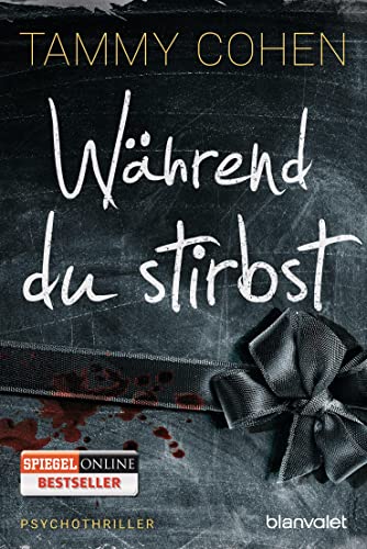 Während du stirbst: Psychothriller