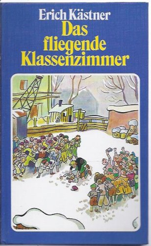Das fliegende Klassenzimmer : Ein Roman f. Kinder.