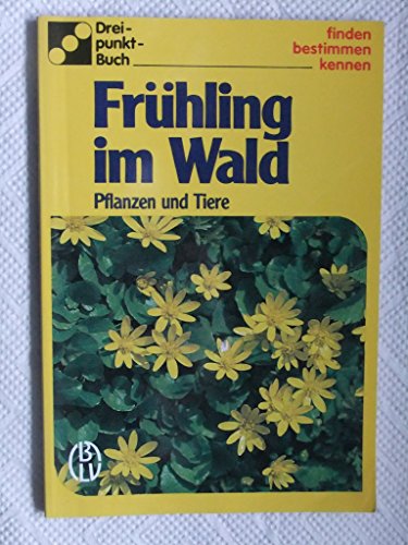 Frühling im Wald: Pflanzen und Tiere
