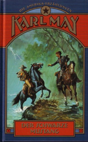 Der schwarze Mustang. Reiseerzählung.