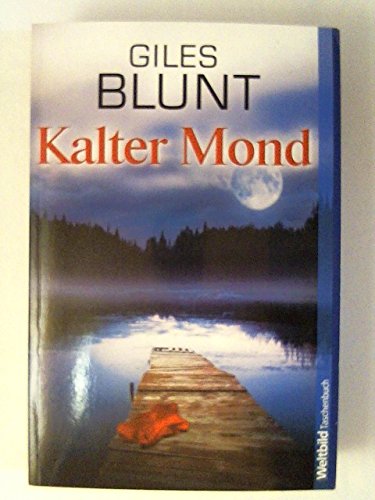 Kalter Mond : Roman.