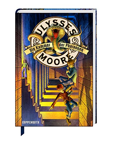 Ulysses Moore (Bd. 2) - Die Kammer der Pharaonen (Kinder- und Jugendliteratur)