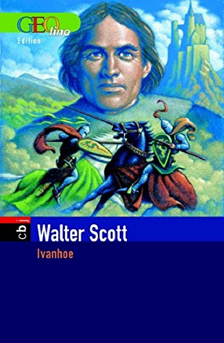 Ivanhoe: GEOlino Edition, Band 11