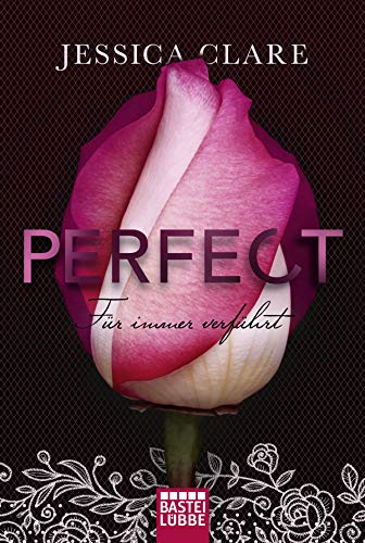 Perfect - Für immer verführt (Perfect Passion)