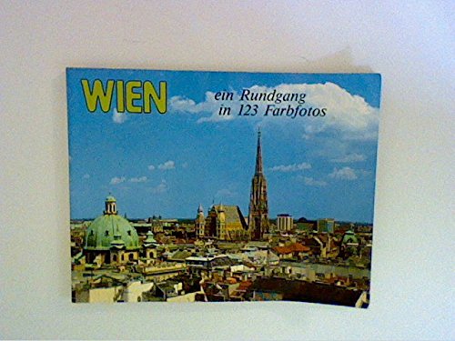 Wien. Ein Rundgang in 123 Farbfotos