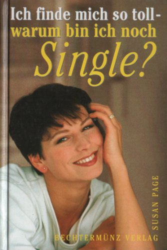 Ich finde mich toll - warum bin ich noch Single?