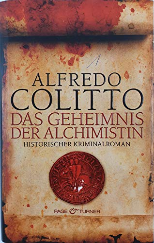 Das Geheimnis der Alchimistin: Historischer Kriminalroman