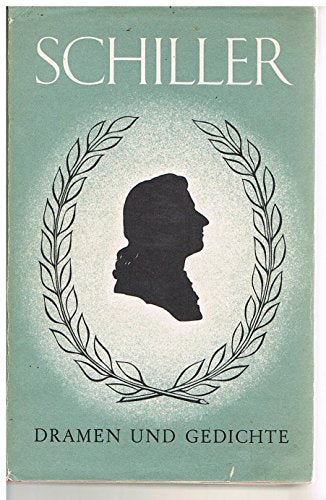 Schiller. Dramen und Gedichte. Hrsg. von der Deutschen Schillergesellschaft.