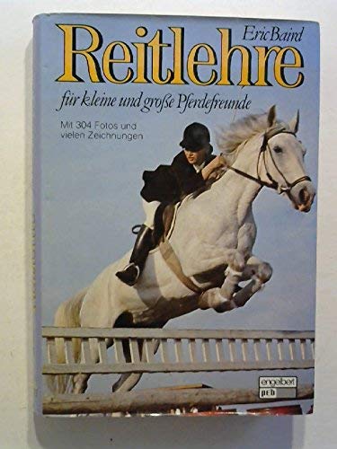 Reitlehre für kleine und große Pferdefreunde.