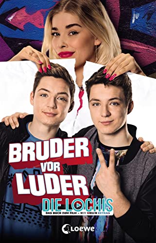 DieLochis – Bruder vor Luder: Das Buch zum Film mit vielen Extras